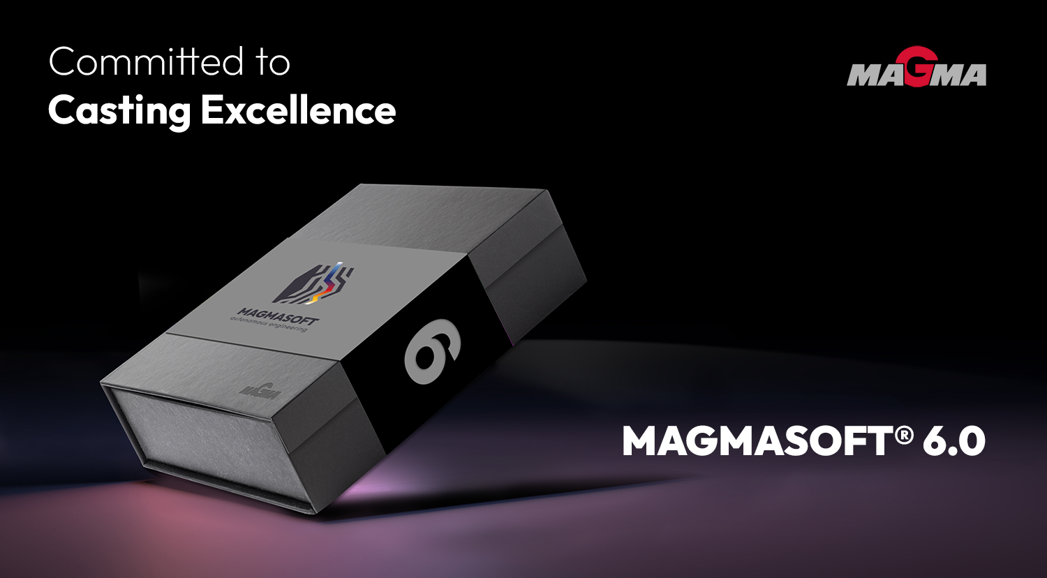 Highlights in MAGMASOFT  ® 6.0