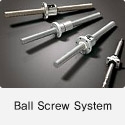 Ball Screw System